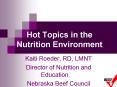 Hot Topics in the Nutrition Environment PowerPoint PPT Presentation