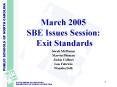 March 2005 SBE Issues Session: Exit Standards PowerPoint PPT Presentation