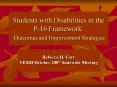 Students with Disabilities in the P16 Framework: Outcomes and Improvement Strategies PowerPoint PPT Presentation
