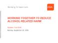 WORKING TOGETHER TO REDUCE ALCOHOL RELATED HARM PowerPoint PPT Presentation