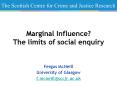 Marginal Influence The limits of social enquiry PowerPoint PPT Presentation