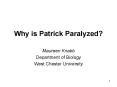 Why is Patrick Paralyzed PowerPoint PPT Presentation