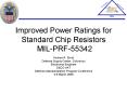 Improved Power Ratings for Standard Chip Resistors MILPRF55342 PowerPoint PPT Presentation