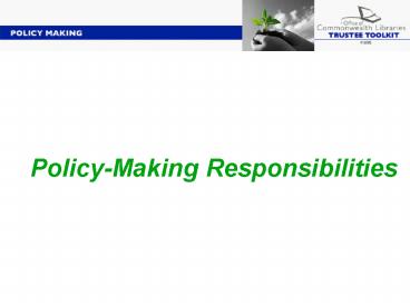 PolicyMaking Responsibilities