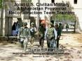 Joint U.S. CivilianMilitary Afghanistan Provincial Reconstruction Team Training PowerPoint PPT Presentation