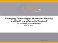 Emerging Technologies, Homeland Security and the PrivacySecurity Tradeoff Dr. Phil Hayes PowerPoint PPT Presentation