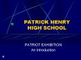 PATRICK HENRY HIGH SCHOOL PowerPoint PPT Presentation