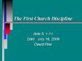 The First Church Discipline PowerPoint PPT Presentation