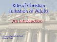 Rite of Christian Initiation of Adults PowerPoint PPT Presentation