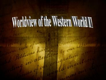 Worldview of the Western World II