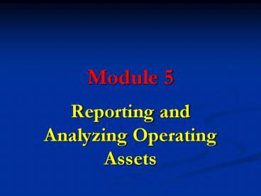 PPT – Module 5 PowerPoint presentation | free to view - id: a7cb7-NjVlY
