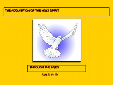 THE ACQUISITION OF THE HOLY SPIRIT