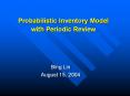 Probabilistic Inventory Model with Periodic Review PowerPoint PPT Presentation