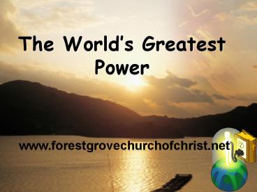 The Worlds Greatest Power