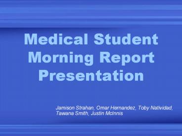 Medical Student Morning Report Presentation