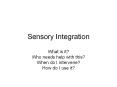 Sensory%20Integration PowerPoint PPT Presentation