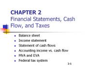 CHAPTER 2 Financial Statements, Cash Flow, and Taxes