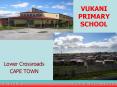 VUKANI PRIMARY SCHOOL PowerPoint PPT Presentation