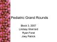 Pediatric Grand Rounds PowerPoint PPT Presentation