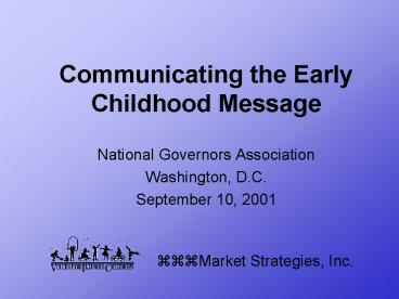 Communicating the Early Childhood Message