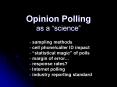 Opinion Polling as a science PowerPoint PPT Presentation