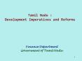 Tamil Nadu : Development Imperatives and Reforms PowerPoint PPT Presentation
