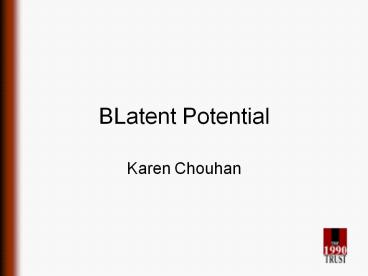 BLatent Potential
