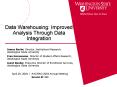 Data Warehousing: Improved Analysis Through Data Integration PowerPoint PPT Presentation
