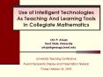 Use of Intelligent Technologies As Teaching And Learning Tools In Collegiate Mathematics PowerPoint PPT Presentation