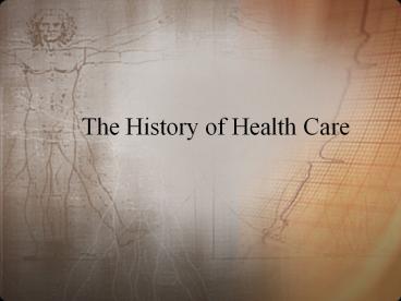 The History of Health Care