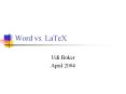 Word vs. LaTeX PowerPoint PPT Presentation