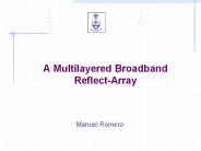 A Multilayered Broadband Reflect-Array
