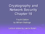 Cryptography and Network Security Chapter 15