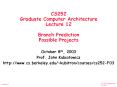 CS252 Graduate Computer Architecture Lecture 12 Branch Prediction Possible Projects PowerPoint PPT Presentation