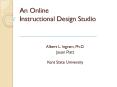An Online Instructional Design Studio PowerPoint PPT Presentation