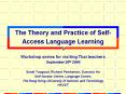 The Theory and Practice of SelfAccess Language Learning PowerPoint PPT Presentation
