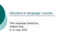 Structure in language: sounds PowerPoint PPT Presentation
