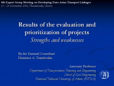 Results of the evaluation and prioritization of projects Strengths and weaknesses