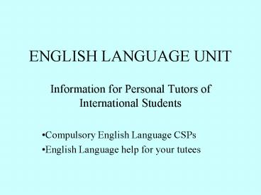 ENGLISH LANGUAGE UNIT