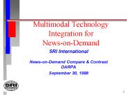 Multimodal Technology Integration for NewsonDemand