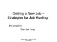 Getting a New Job -- Strategies for Job Hunting  PowerPoint PPT Presentation