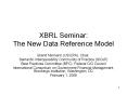 XBRL Seminar: The New Data Reference Model PowerPoint PPT Presentation