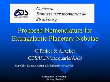 Proposed Nomenclature for Extragalactic Planetary Nebulae