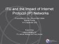 ITU%20and%20the%20Impact%20of%20Internet%20Protocol%20(IP)%20Networks PowerPoint PPT Presentation