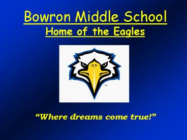Bowron Middle School Home of the Eagles