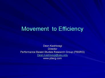Movement to Efficiency