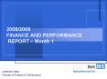 20082009 FINANCE AND PERFORMANCE REPORT Month 1 PowerPoint PPT Presentation