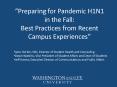 Preparing for Pandemic H1N1 in the Fall: Best Practices from Recent Campus Experiences PowerPoint PPT Presentation