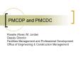 PMCDP and PMCDC PowerPoint PPT Presentation
