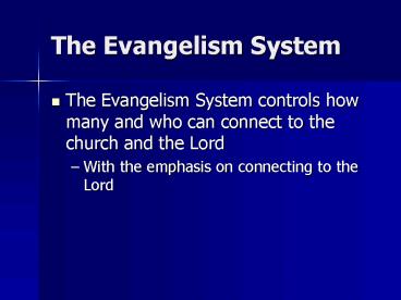 The Evangelism System